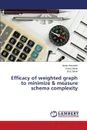 Efficacy of weighted graph to minimize & measure schema complexity - Howlader Arpita, Jahan Esrat, Jahan Israt