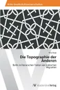 Die Topographie der Anderen - Boğa Pınar