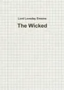 The Wicked - Lord Loveday Ememe