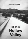 In This Hollow Valley - Jack Halifax