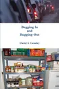 Bugging In and Bugging Out - David E Crossley