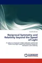 Reciprocal Symmetry and Relativity Beyond the Speed of Light - Ahmad Mushfiq