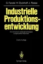 Industrielle Produktionsentwicklung. Eine Empirisch-Deskriptive Analyse Ausgew Hlter Branchen - Harald Dyckhoff, Joachim Reese, Gunter Fandel