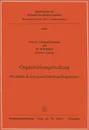 Organisationsgestaltung. - Probleme, Konzeptmerkmale und Ergebnisse - - Friedrich Hoffmann, Rolf Bühner