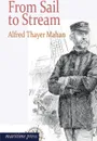 From Sail to Stream - Alfred Thayer Mahan