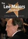 The Lee Majors Handbook - Everything You Need to Know about Lee Majors - Emily Smith