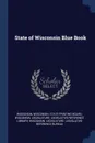State of Wisconsin Blue Book - Wisconsin