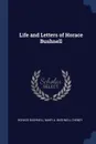 Life and Letters of Horace Bushnell - Horace Bushnell, Mary A. Bushnell Cheney