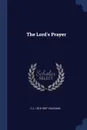 The Lord's Prayer - C J. 1816-1897 Vaughan