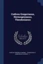 Codices Gregorianus, Hermogenianus, Theodosianus - Gustav Friedrich Haenel