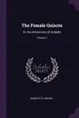 The Female Quixote. Or, the Adventures of Arabella; Volume 1 - Charlotte Lennox