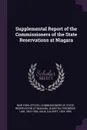 Supplemental Report of the Commissioners of the State Reservations at Niagara - Frederick Law Olmsted, Calvert Vaux