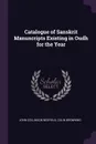 Catalogue of Sanskrit Manuscripts Existing in Oudh for the Year - John Collinson Nesfield, Colin Browning