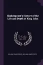 Shakespeare's History of the Life and Death of King John - William Shakespeare, William James Rolfe