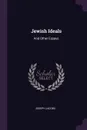 Jewish Ideals. And Other Essays - Joseph Jacobs