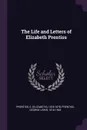 The Life and Letters of Elizabeth Prentiss - E 1818-1878 Prentiss, George Lewis Prentiss