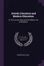 Jewish Literature and Modern Education. Or, The use and Misuse of the Bible in the Schoolroom - Edward Maitland