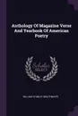 Anthology Of Magazine Verse And Yearbook Of American Poetry - William Stanley Braithwaite