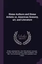 Home Authors and Home Artists; or, American Scenery, art, and Literature - Washington Irving, William Cullen Bryant, James Fenimore Cooper
