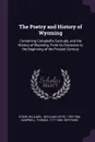 The Poetry and History of Wyoming. Containing Campbell's Gertrude, and the History of Wyoming, From its Discovery to the Beginning of the Present Century - William L. 1792-1844 Stone, Thomas Campbell