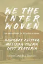 We The Interwoven. An Anthology of Bicultural Iowa (Volume 1) - Chuy Renteria