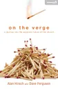 On the Verge. A Journey Into the Apostolic Future of the Church - Alan Hirsch, Dave Ferguson