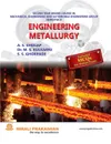 Engineering Metallurgy - ADVAIT S. GHOLAP, MILIND S. DR. KULKARNI, S. S. GHORPADE