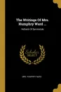 The Writings Of Mrs. Humphry Ward ... Helbeck Of Bannisdale - Mrs. Humphry Ward