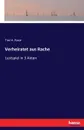 Verheiratet aus Rache. Lustspiel in 3 Akten - Tim H. Rose