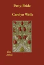 Patty-Bride - Carolyn Wells