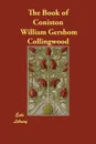 The Book of Coniston - William Gershom Collingwood
