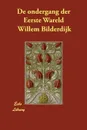 De ondergang der Eerste Wareld - Willem Bilderdijk