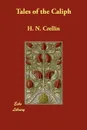 Tales of the Caliph - H. N. Crellin