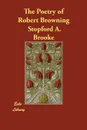 The Poetry of Robert Browning - Stopford A. Brooke