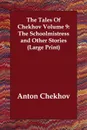 The Schoolmistress and Other Stories - Anton Pavlovich Chekhov