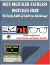 Mein Digitaler Nachlass - Digitales Erbe - Mit Erfolg Schritt fur Schritt zur Absicherung! - Renate Sültz, Uwe H. Sültz