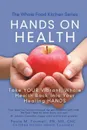 Hands on Health. Take Your Vibrant, Whole Health Back Into Your Healing Hands - Rn MS Chc Youmell