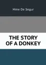 THE STORY OF A DONKEY - Mme De Segur