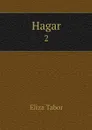 Hagar. 2 - Eliza Tabor