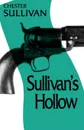 Sullivan's Hollow - Chester Sullivan