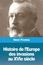 Histoire de l'Europe. des invasions au XVIe siecle - Henri Pirenne