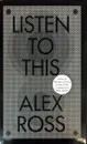 Listen to This - Alex Ross