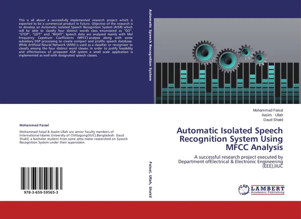 Обложка книги Automatic Isolated Speech Recognition System Using MFCC Analysis, Mohammad Faisal,Aasim Ullah and Daud Shakil