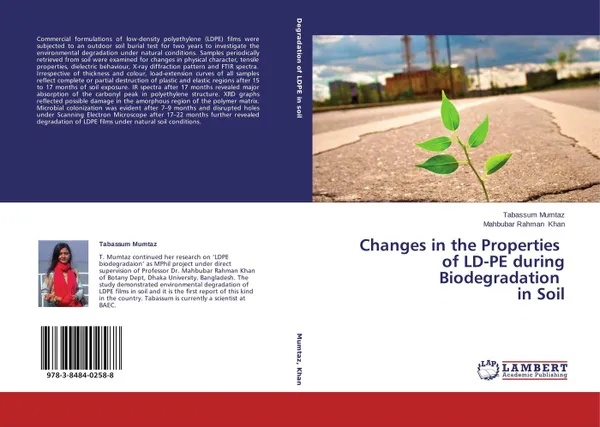 Обложка книги Changes in the Properties of LD-PE during Biodegradation in Soil, Tabassum Mumtaz and Mahbubar Rahman Khan