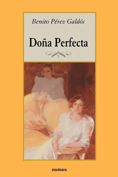 Обложка книги Dona Perfecta, Benito Perez Galdos