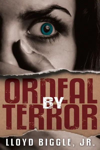 Обложка книги Ordeal by Terror, Jr. Lloyd Biggle