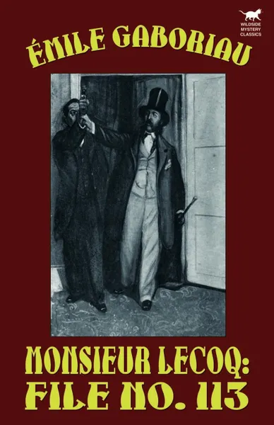 Обложка книги Monsieur Lecoq. File No. 113, Emile Gaboriau