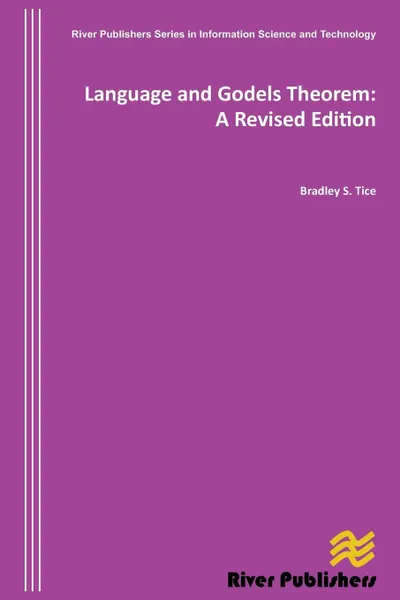 Обложка книги Language and Godels Theorem. A Revised Edition, Bradley S. Tice