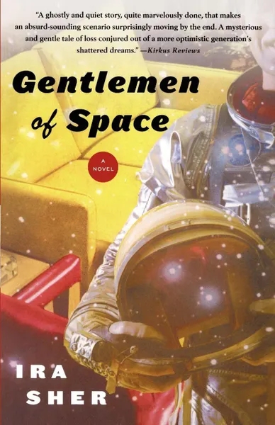 Обложка книги Gentlemen of Space, Ira Sher