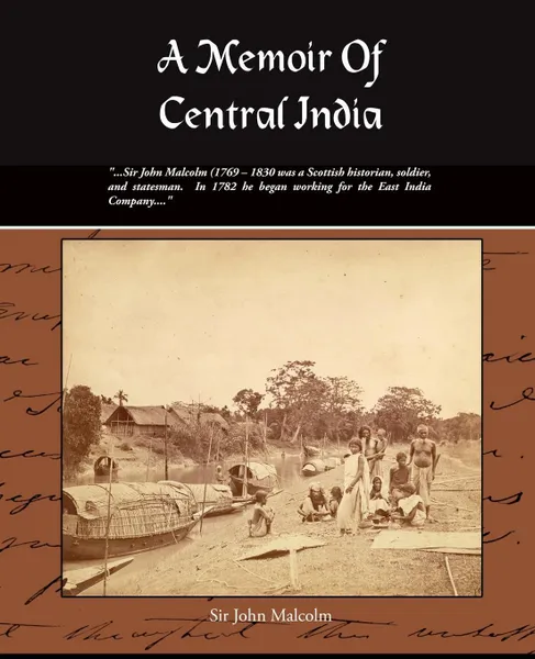 Обложка книги A Memoir of Central India, John Malcolm